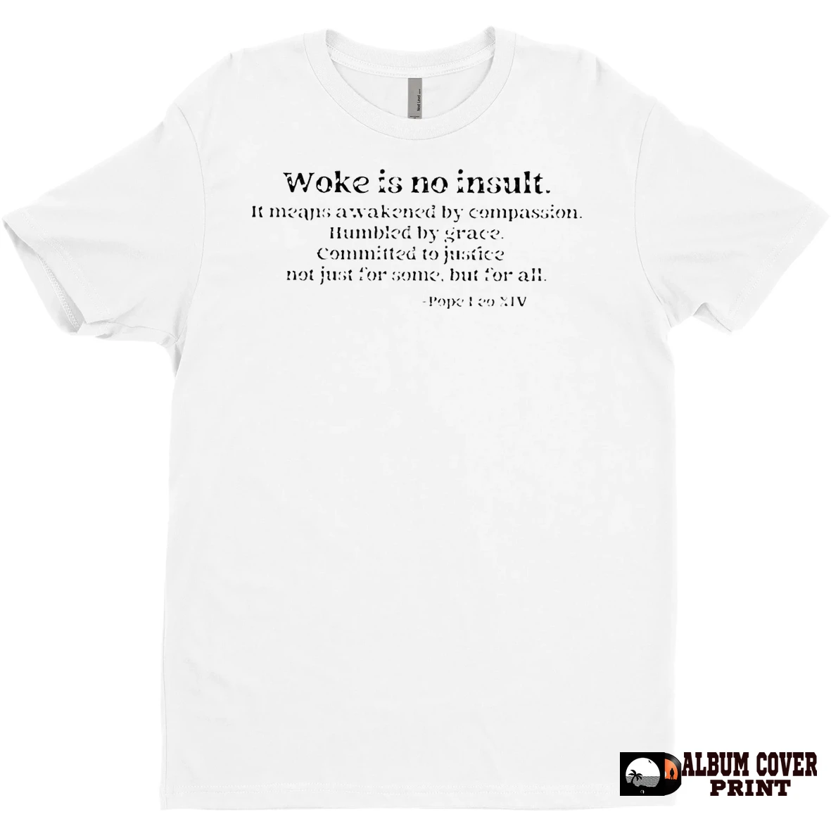 Original Pope Leo Xiv Woke Is Not An Insult T Shirt Sweater