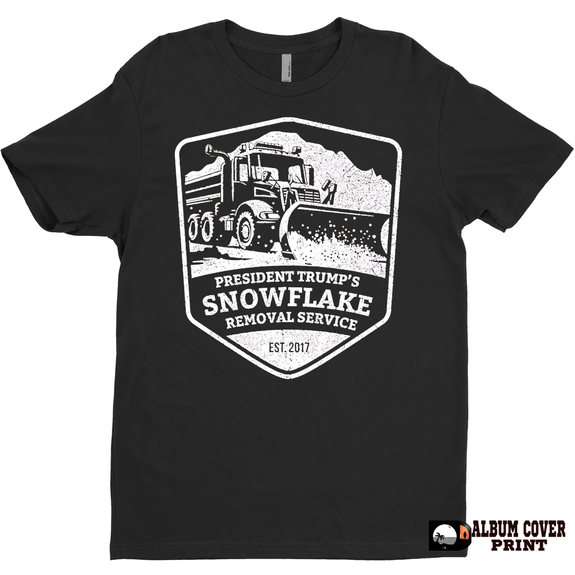 Original President Trumps Snowflake Removal Service Est 2017 T Shirt Sweater