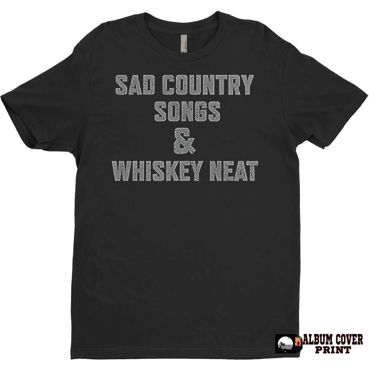 Original Sad Country Songs And Whiskey Neat Text Retro T Shirt Sweater