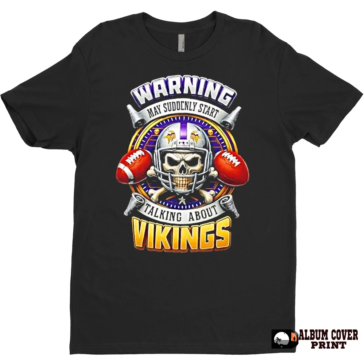 Original Skull Warning May Suddenly Start Talking About Minnesota Vikings Football T Shirt Sweater
