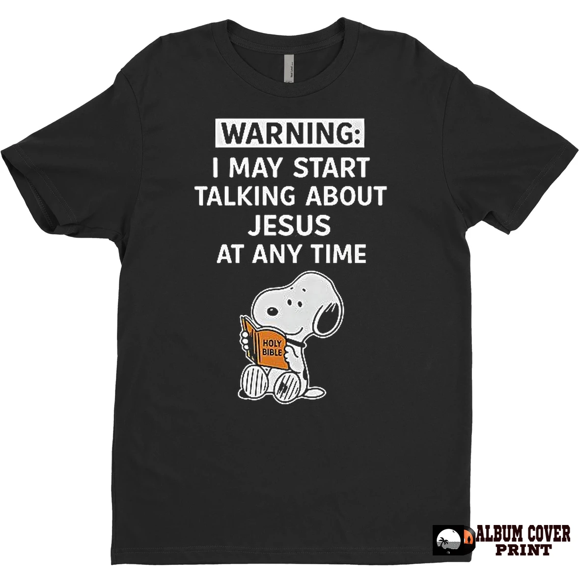 Original Snoopy I May Start Talking About Jesus At Any Time T Shirt Sweater