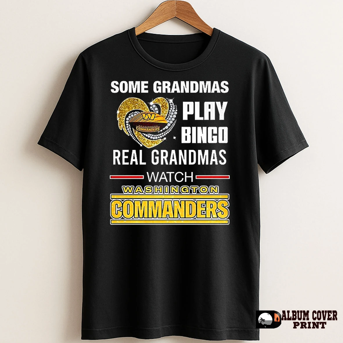 Original Some Grandmas Play Bingo Real Grandmas Watch Washington Commanders Football Diamond Heart T Shirt Sweater