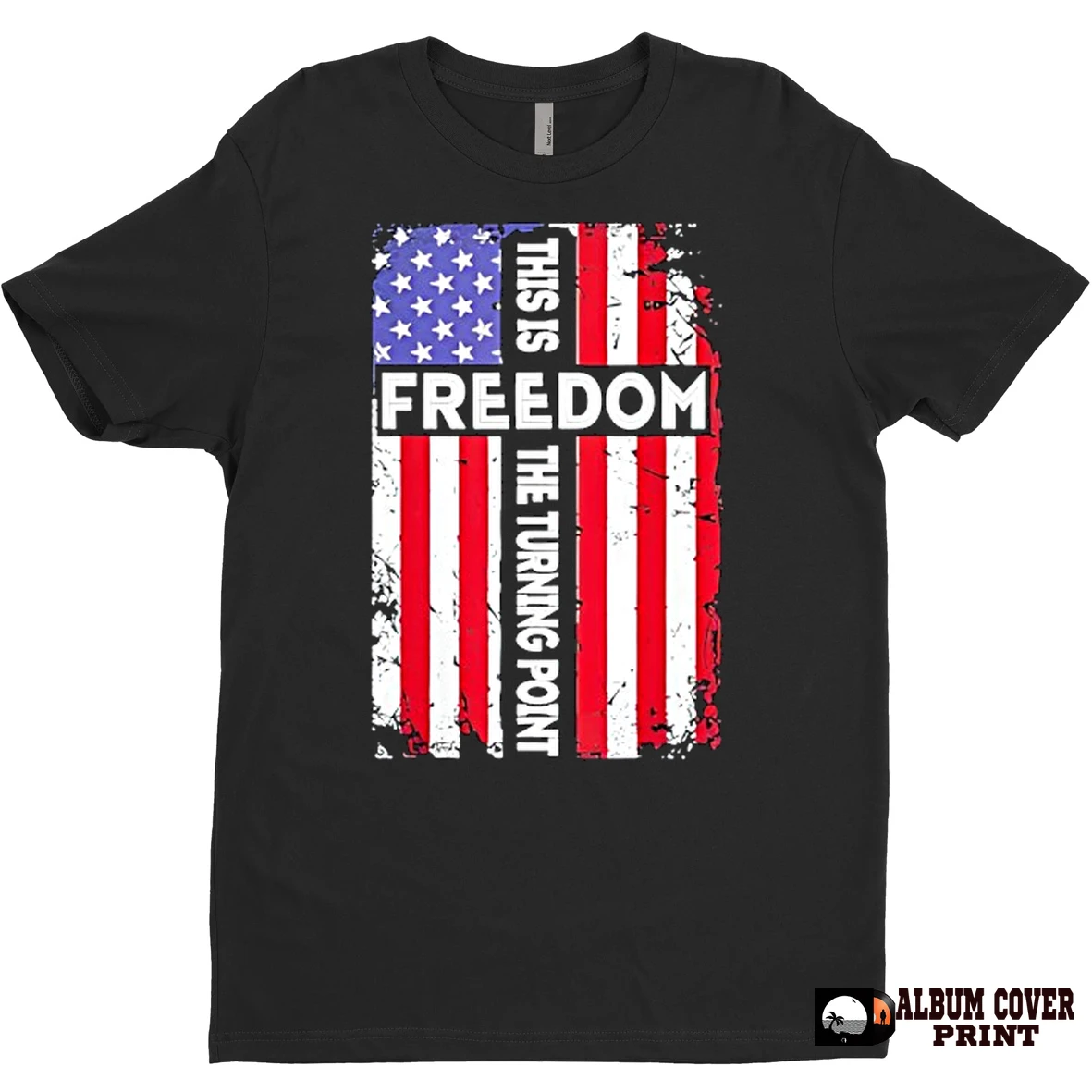 Original This Is The Turning Point American Freedom Usa Flag T Shirt Sweater