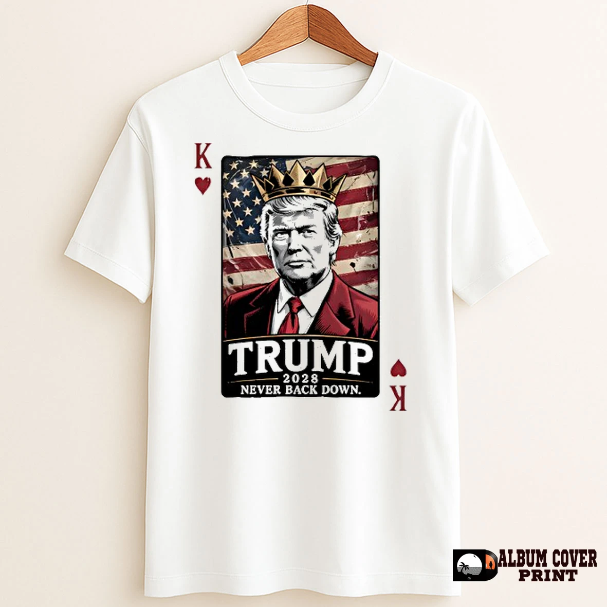 Original Trump 2028 King Card Never Back Down T Shirt Sweater