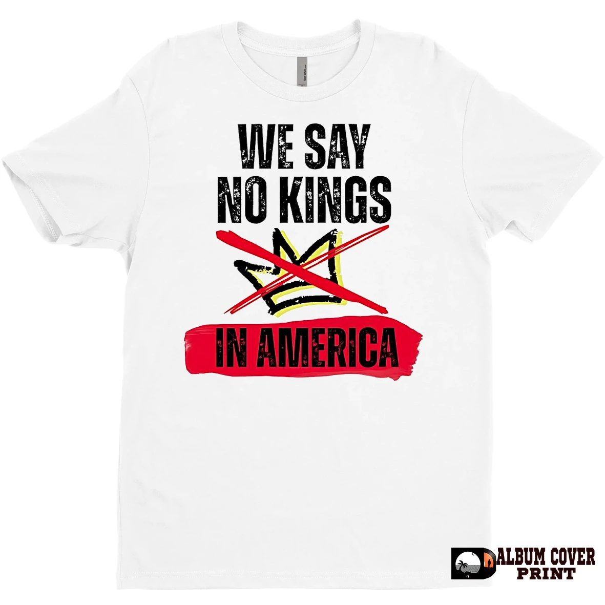 Original We Say No Kings In America Anti Trump T Shirt Sweater