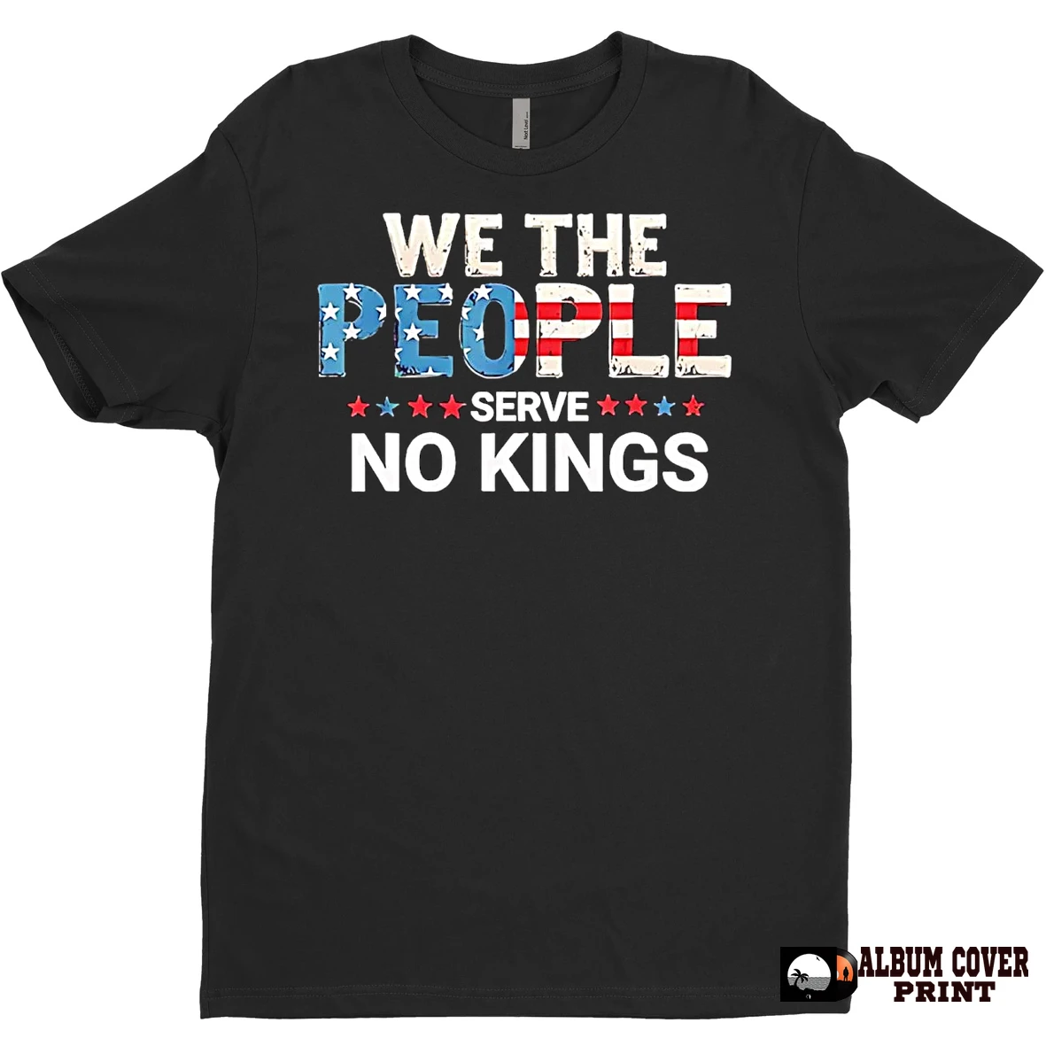 Original We The People Serve No Kings Us Flag T Shirt Sweater