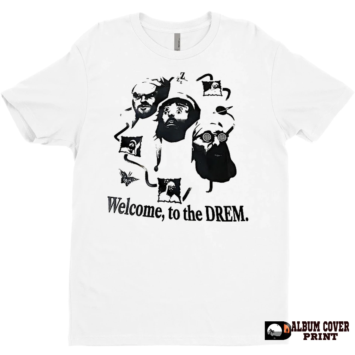 Original Welcome To The Dream T Shirt Sweater