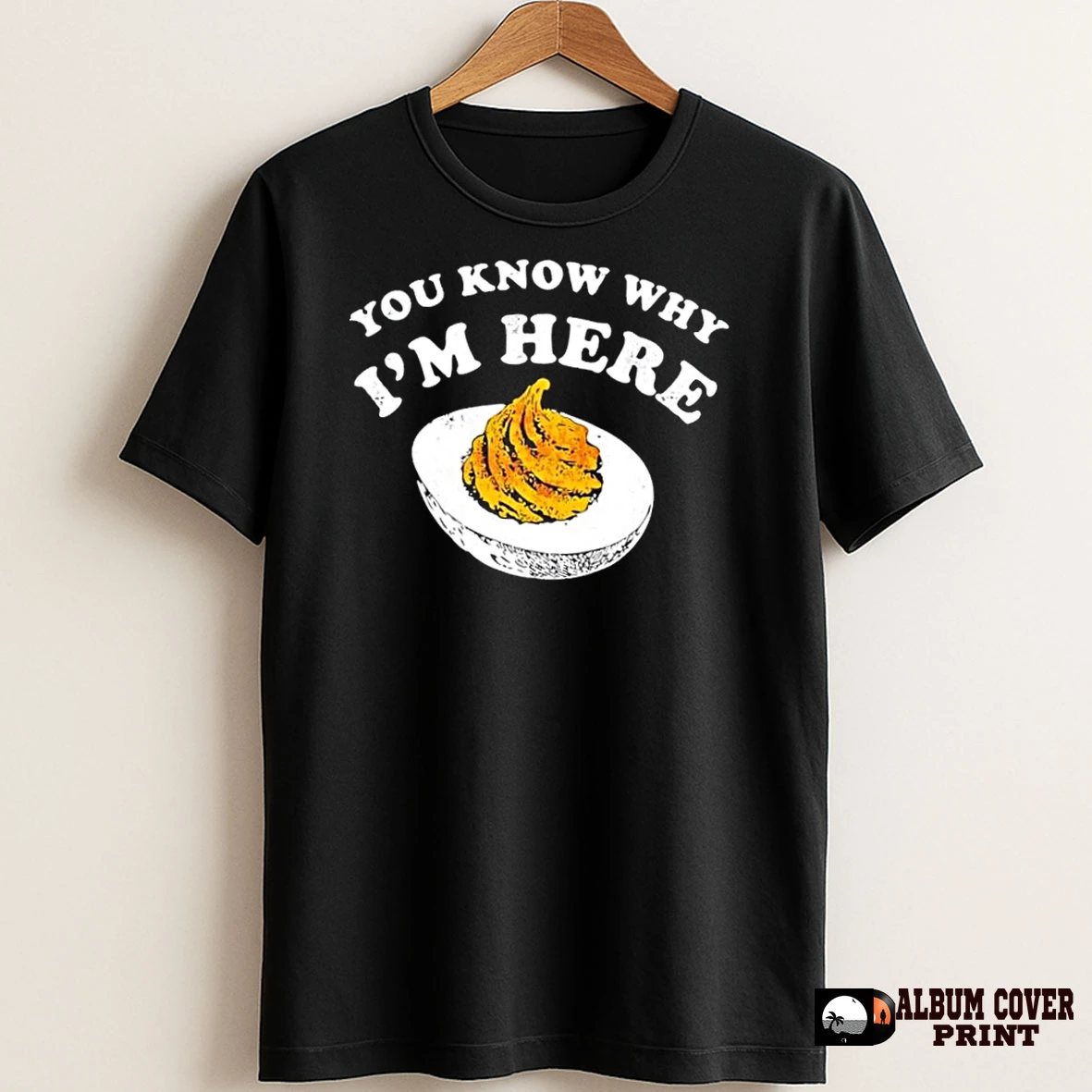 Original You Know Why Im Here Egg T Shirt Sweater