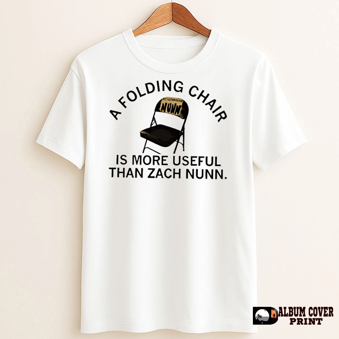 Original Zach Nunn A Folding Chair Is More Useful Than Zach Nunn T Shirt Sweater