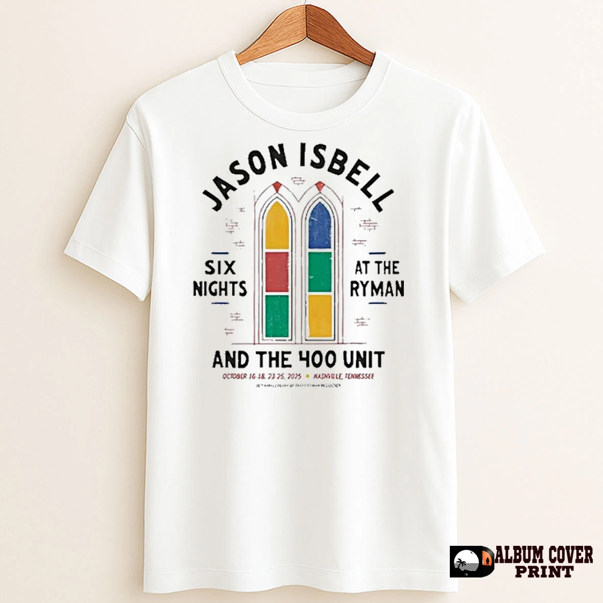 Original Jason Isbell Six Nights At The Ryman And The 400 Unit The 10th Anniversary Residency T Shirt Sweater