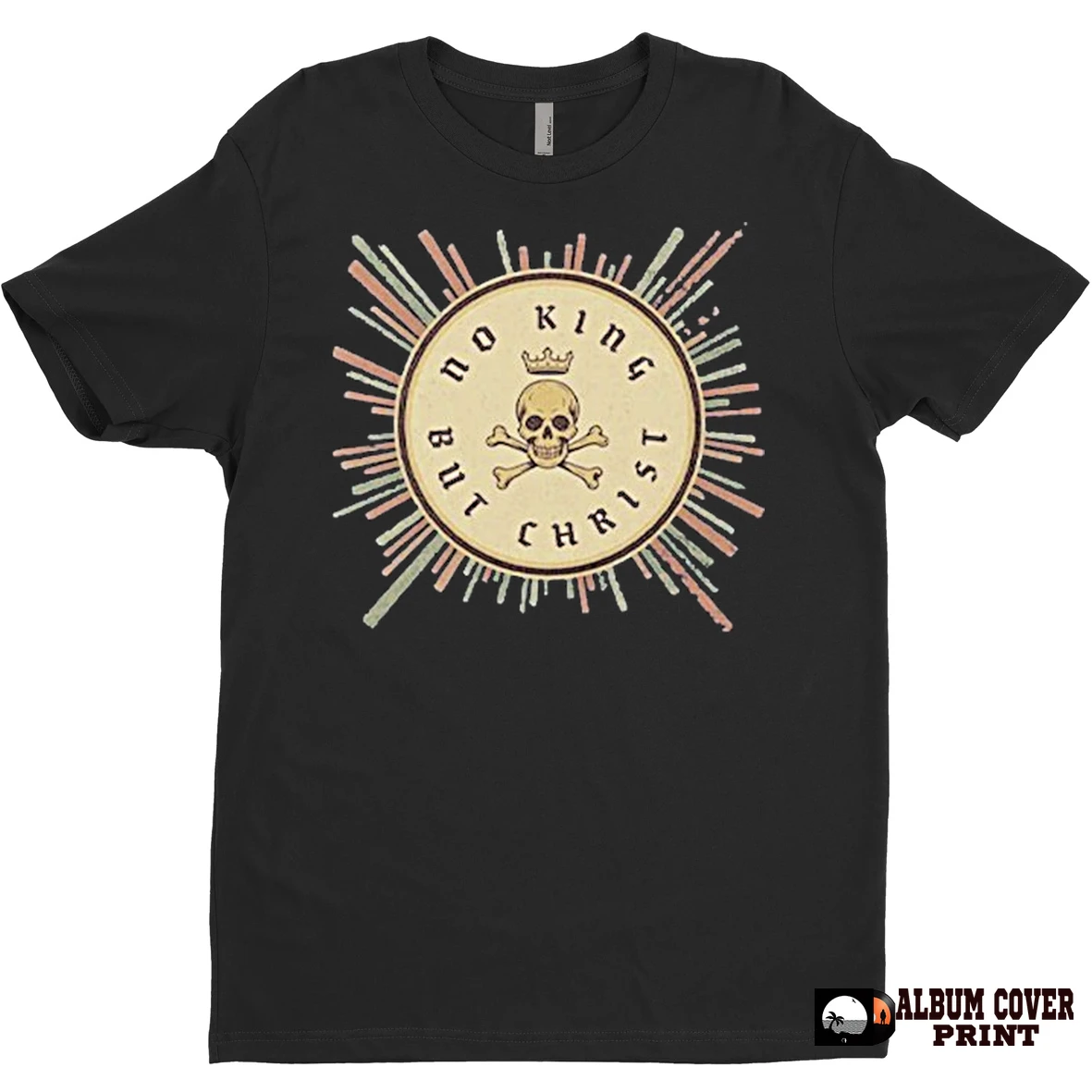 Original Skull No King But Christ T Shirt Sweater
