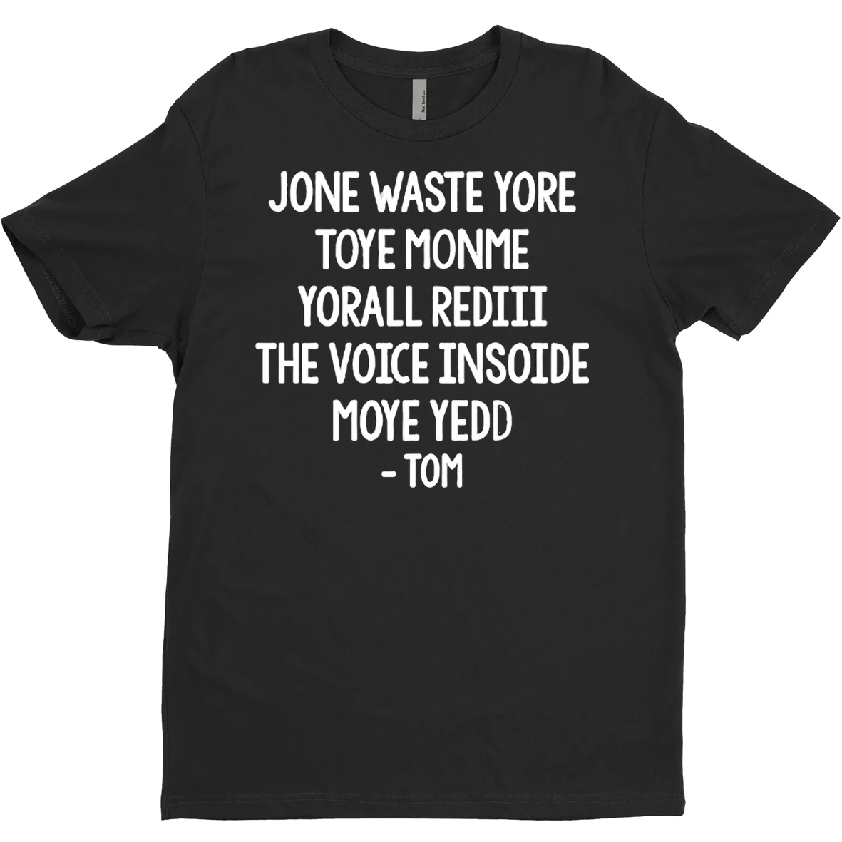 Steve Jone Waste Yore Toye Monme Yorall Rediii The Voice Insoide Moye Yedd Tom T Shirt Sweater
