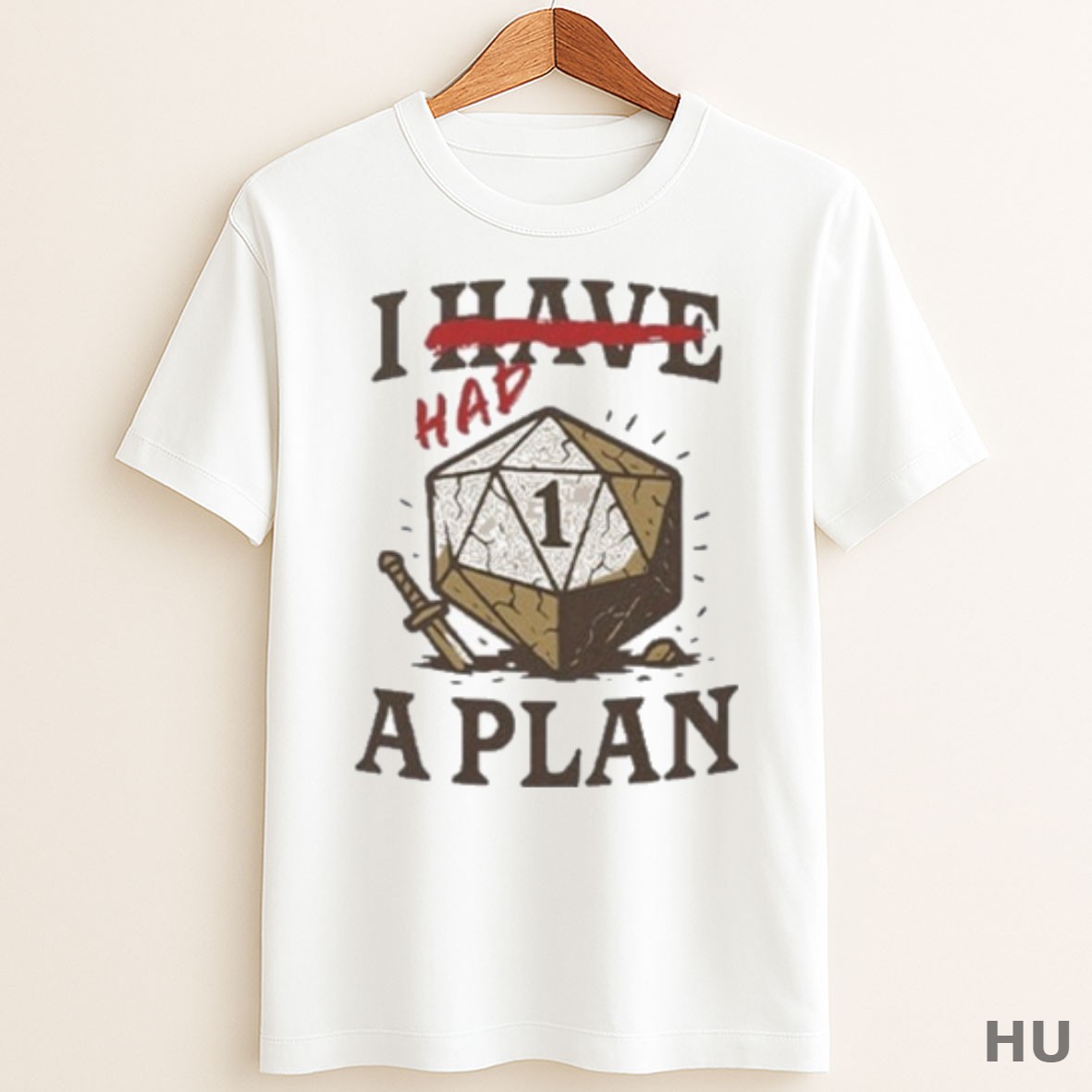 Trending I Had A Plan D20 Shirt Sweater Tee