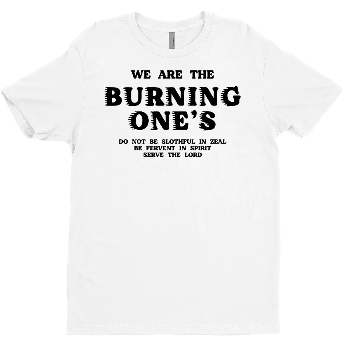 We Are The Burning Ones T Shirt Sweater