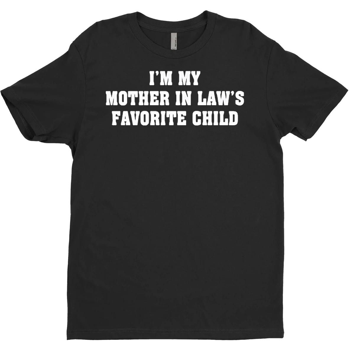 Original Im My Mother In Laws Favorite Child T Shirt Sweater