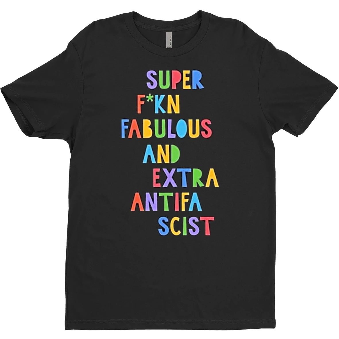 Original Super Fucking Fabulous And Extra Antifa Scist T Shirt Sweater