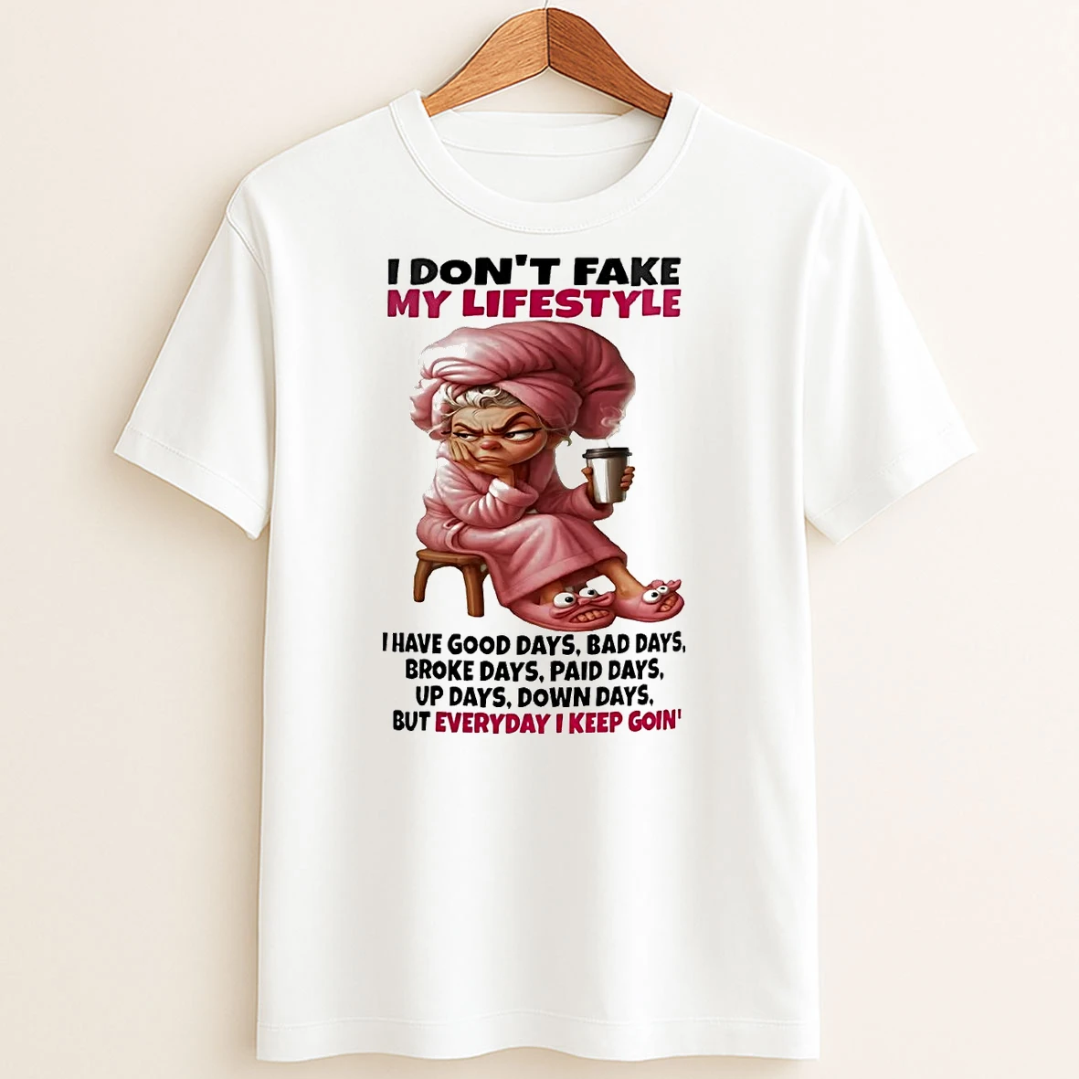 Original Woman I Dont Fake My Lifestyle I Have Good Days T Shirt Sweater