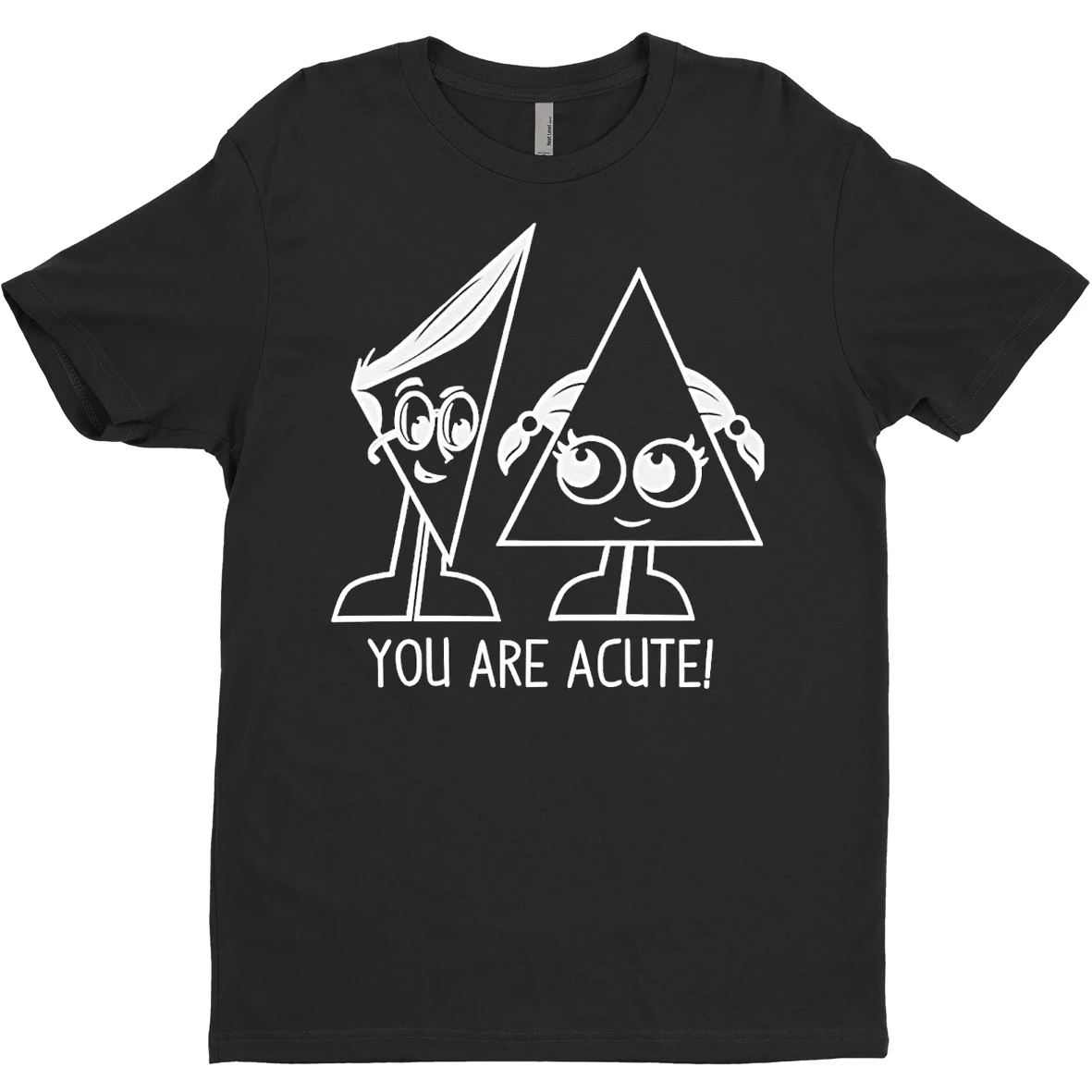 Original You Are Acute T Shirt Sweater