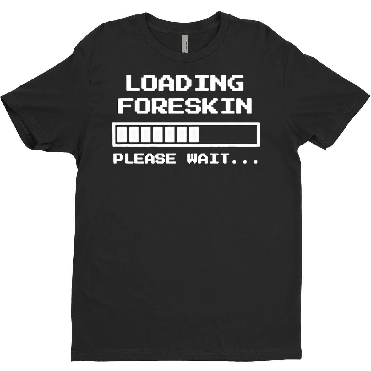Original Loading Foreskin Restoration Please Wait T Shirt Sweater