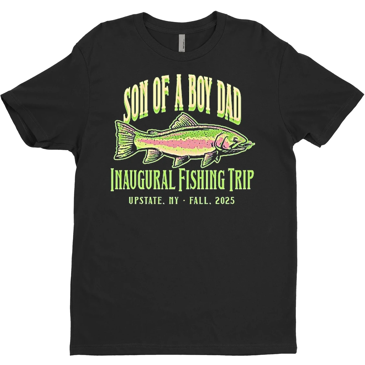 Original Son Of A Boy Dad Inaugural Fishing Trip Upstate Ny Fall 2025 T Shirt Sweater
