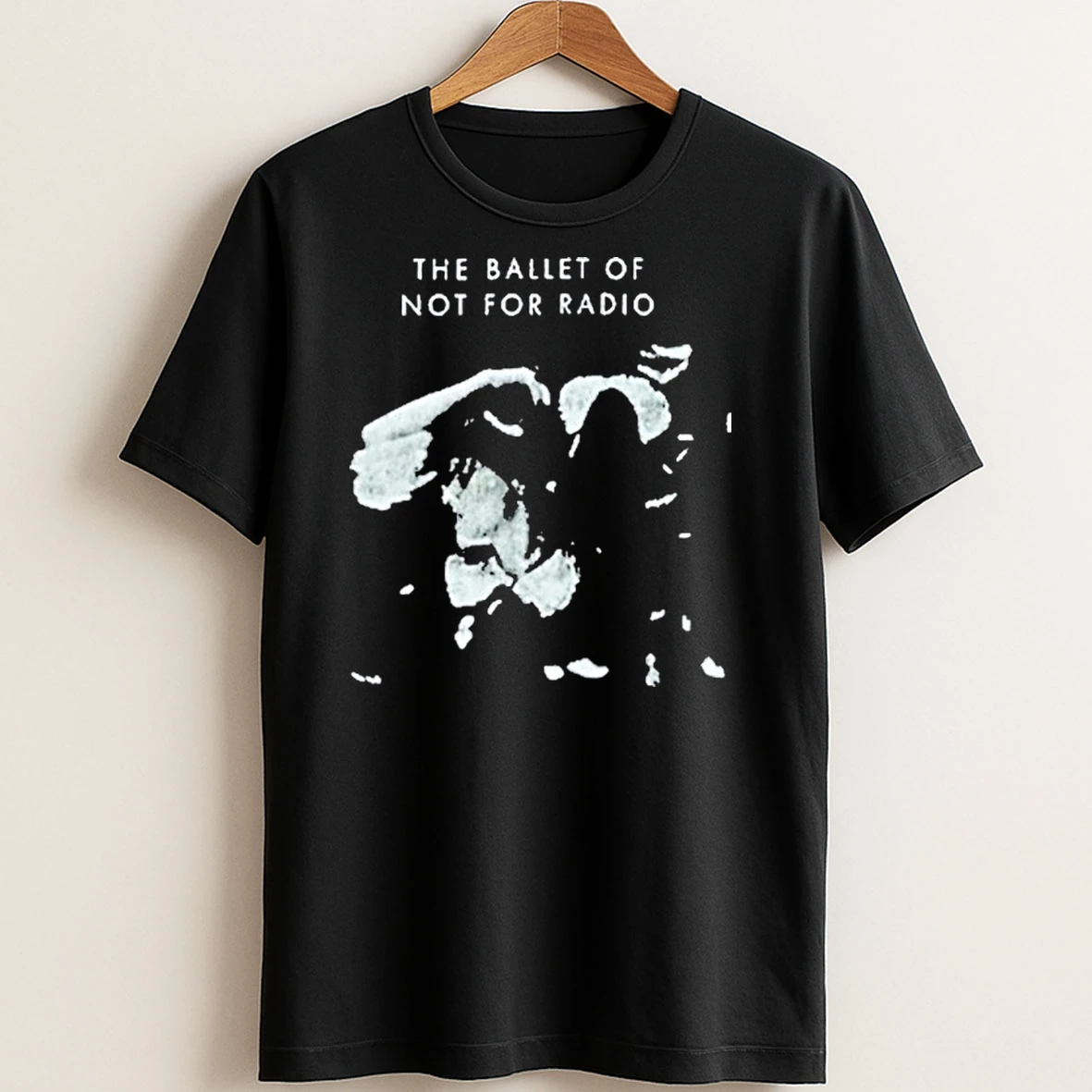 Original The Ballet Of Not For Radio T Shirt Sweater