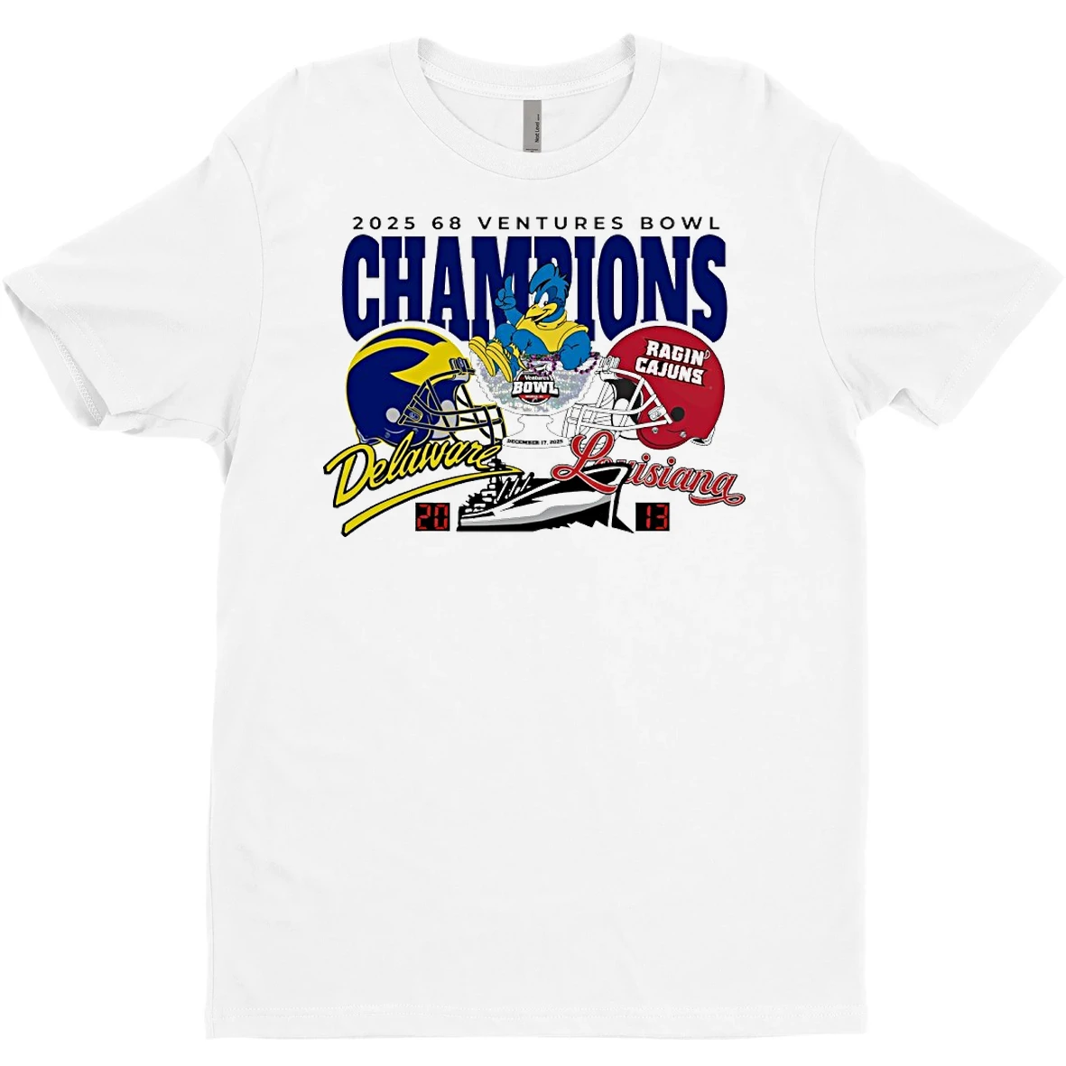 Original 2025 68 Ventures Bowl Louisiana Ragin Cajuns Defeated Delaware Blue Hens Final Score 20 13 T Shirt Sweater