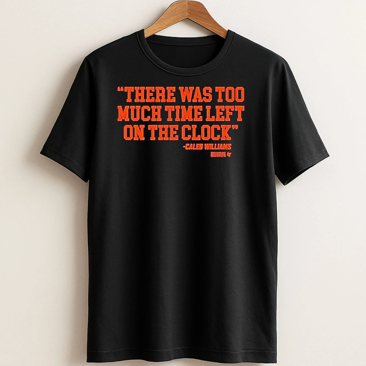 Original Caleb Williams There Was Too Much Time On The Clock T Shirt Sweater