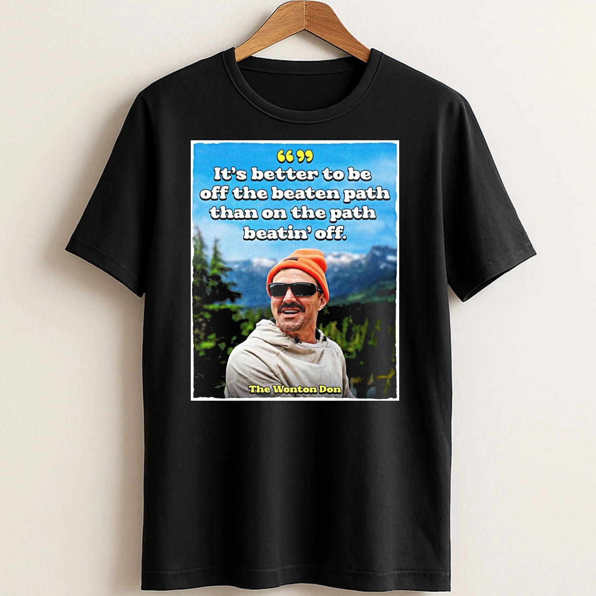 Original Its Better To Be Off The Beaten Path Than On The Path Beatin Off The Wonton Don T Shirt Sweater