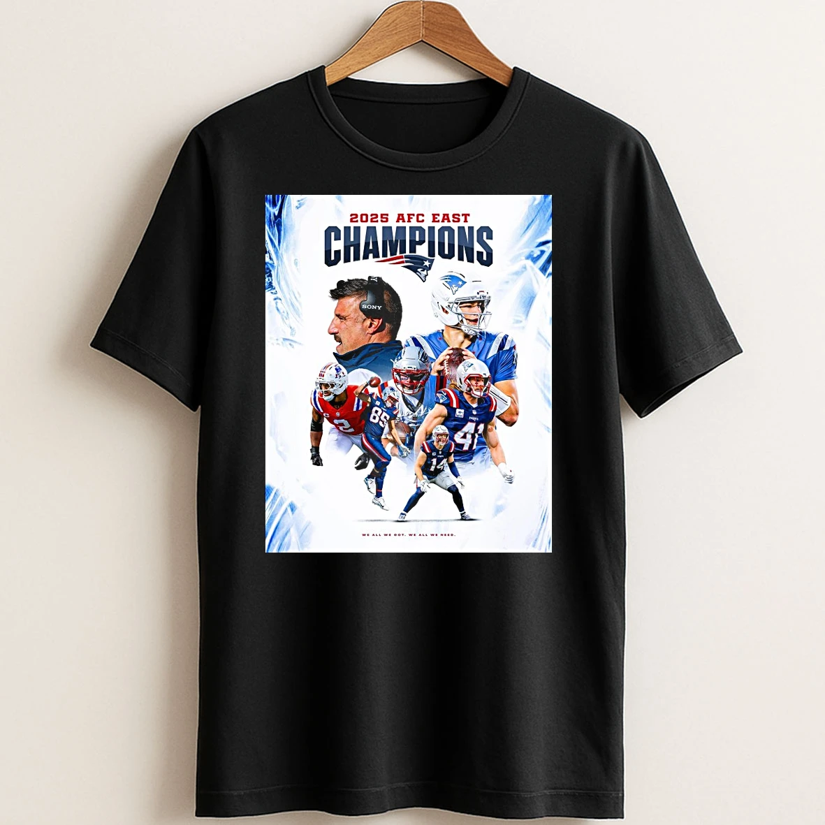 Original New England Patriots 2025 Afc East Championship We All We Got We All We Need T Shirt Sweater