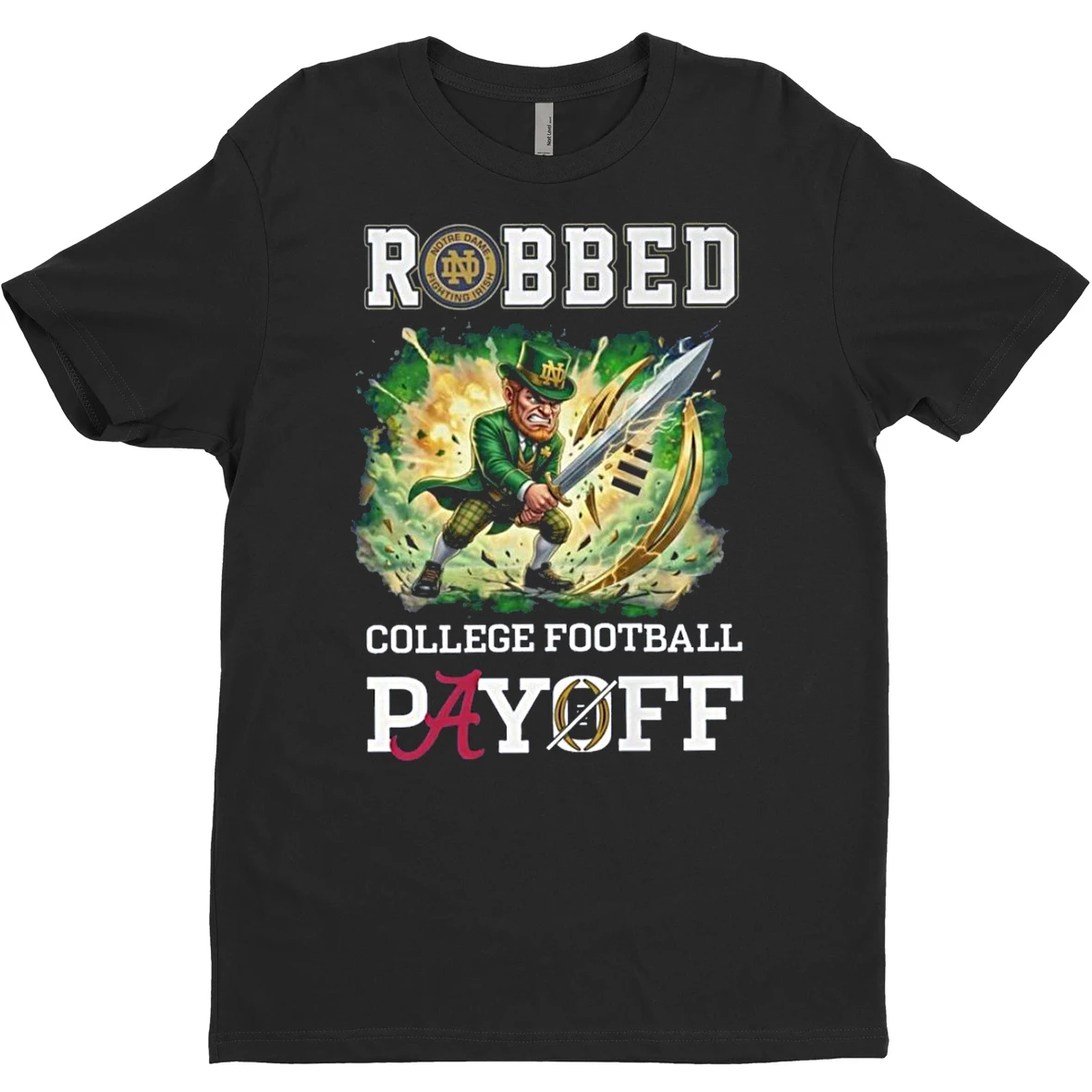 Original Notre Dame Fighting Irish 2025 College Football Playoff Robbed Mascot T Shirt Sweater