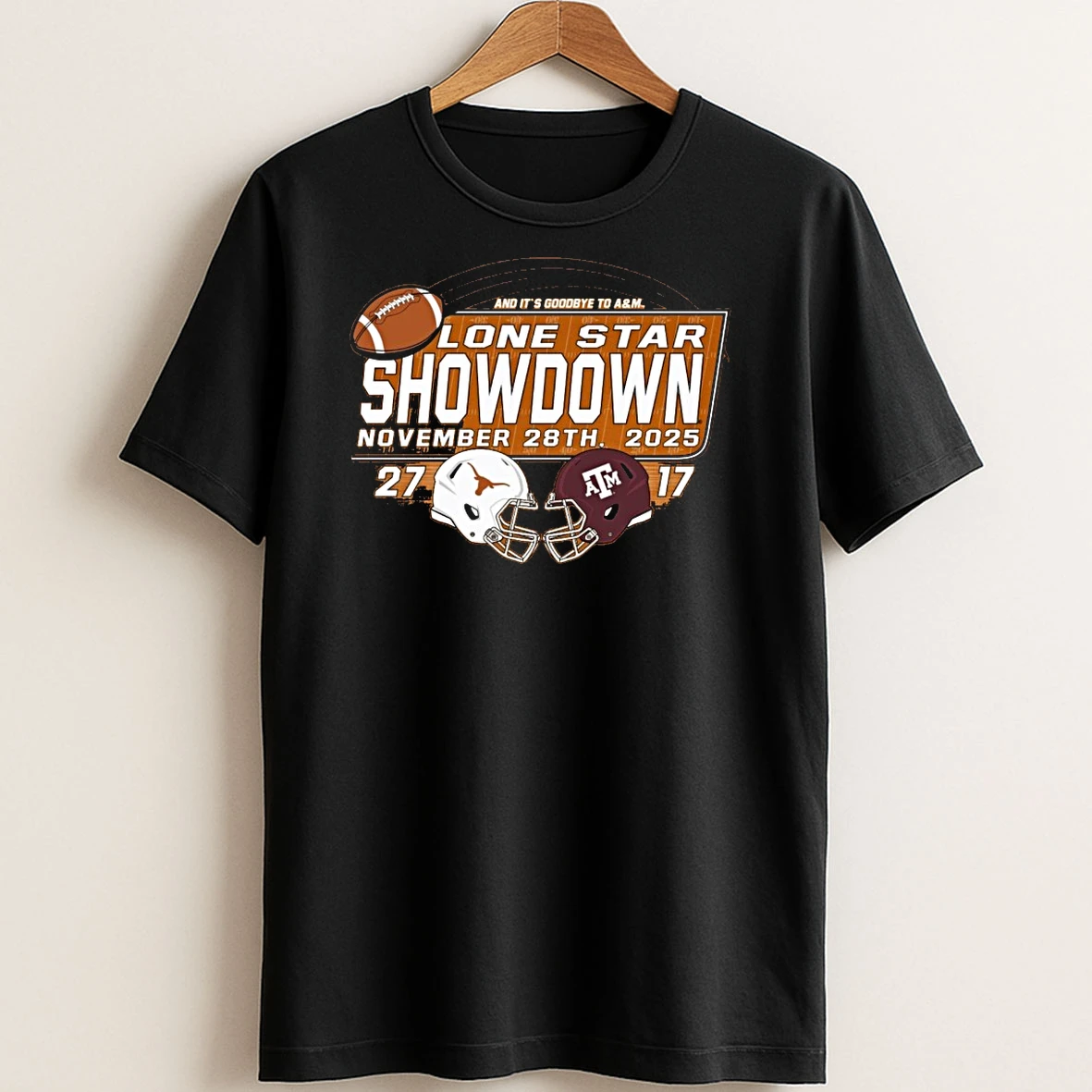 Original Texas Longhorns 27 17 Texas Am Aggies 2025 Score Lone Star Showdown T Shirt Sweater