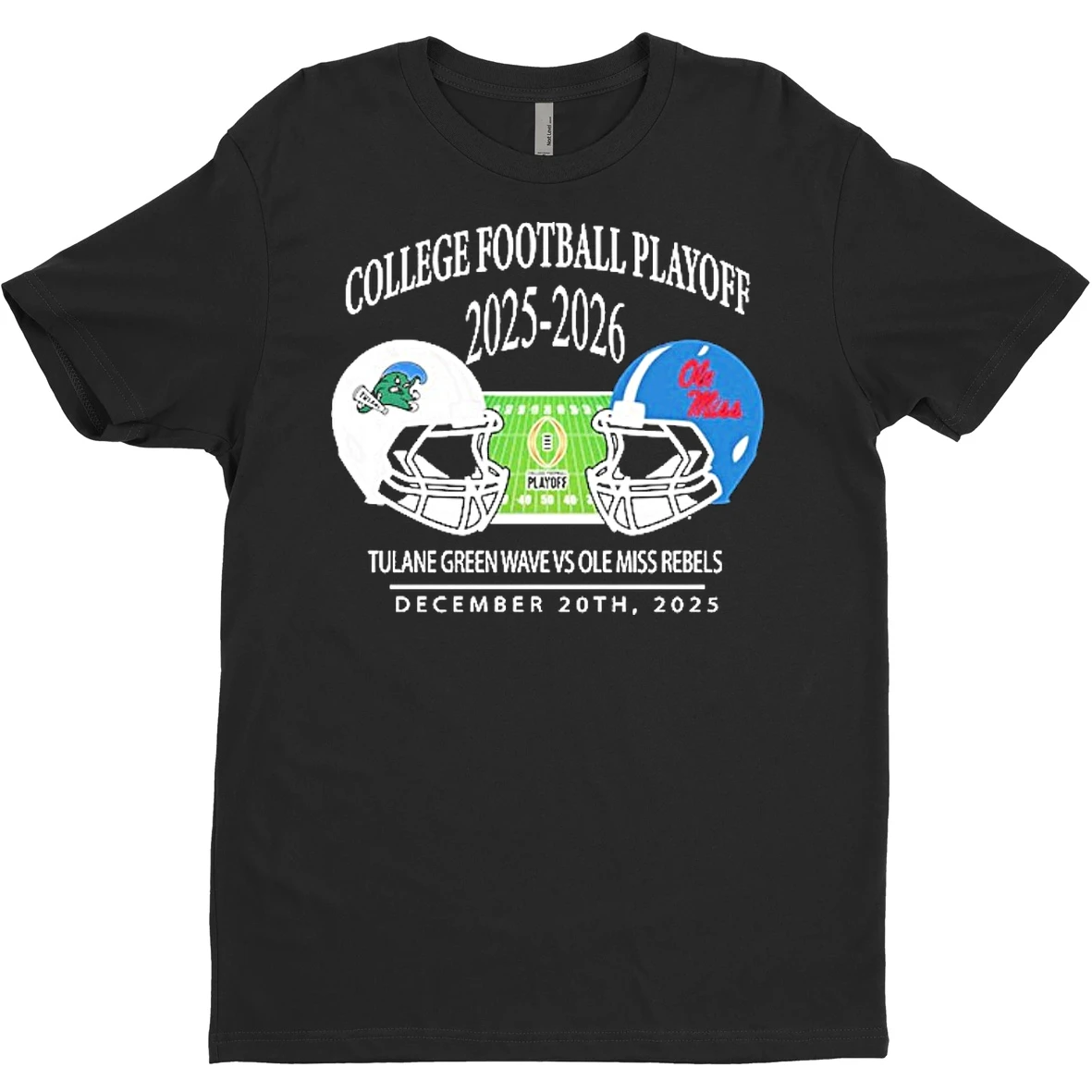 Original Tulane Green Wave Vs Ole Miss Rebels 2025 2026 College Football Playoff Matchup Helmet December 20 2025 T Shirt Sweater