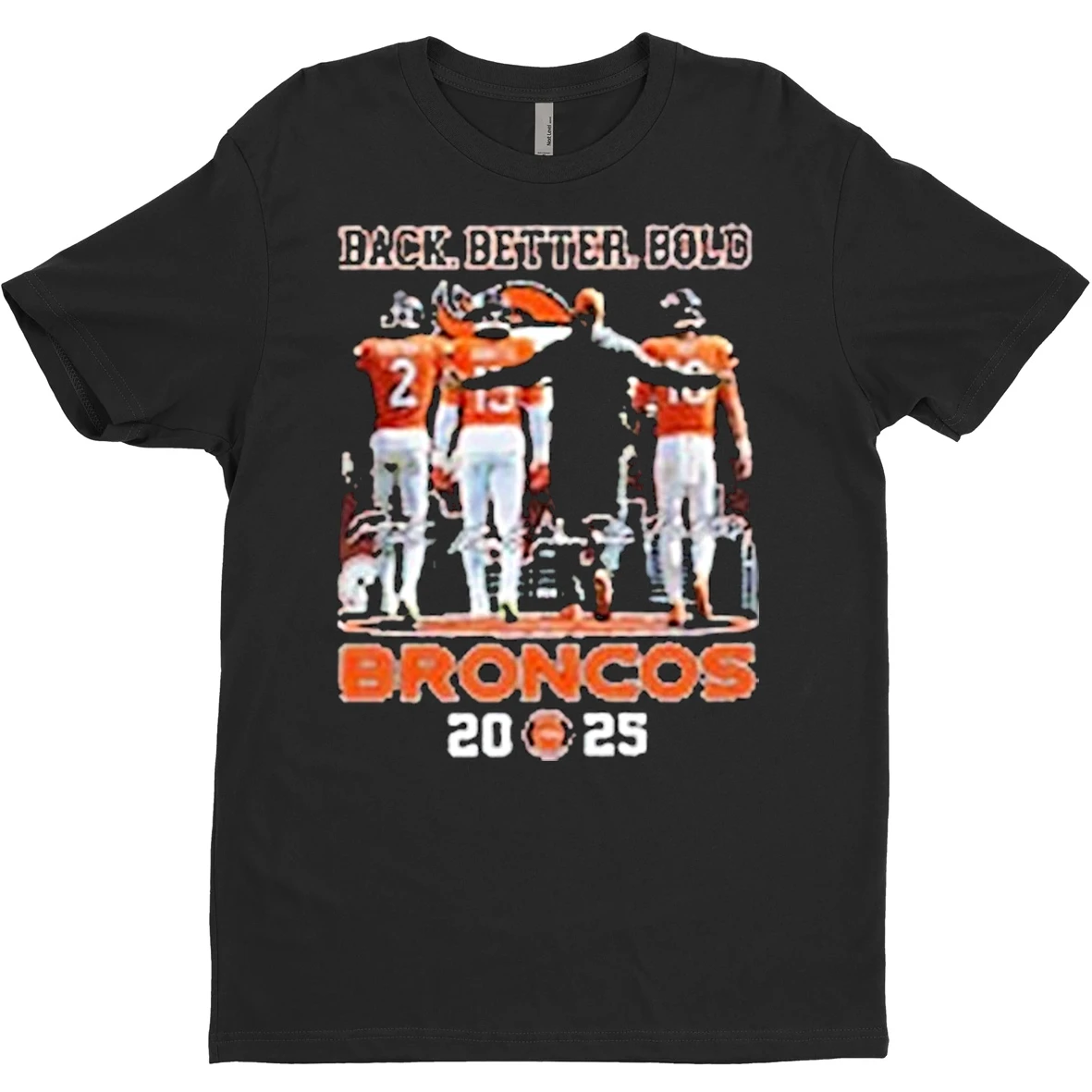 Original Denver Broncos 2025 Season Back Better Bold Signatures T Shirt Sweater