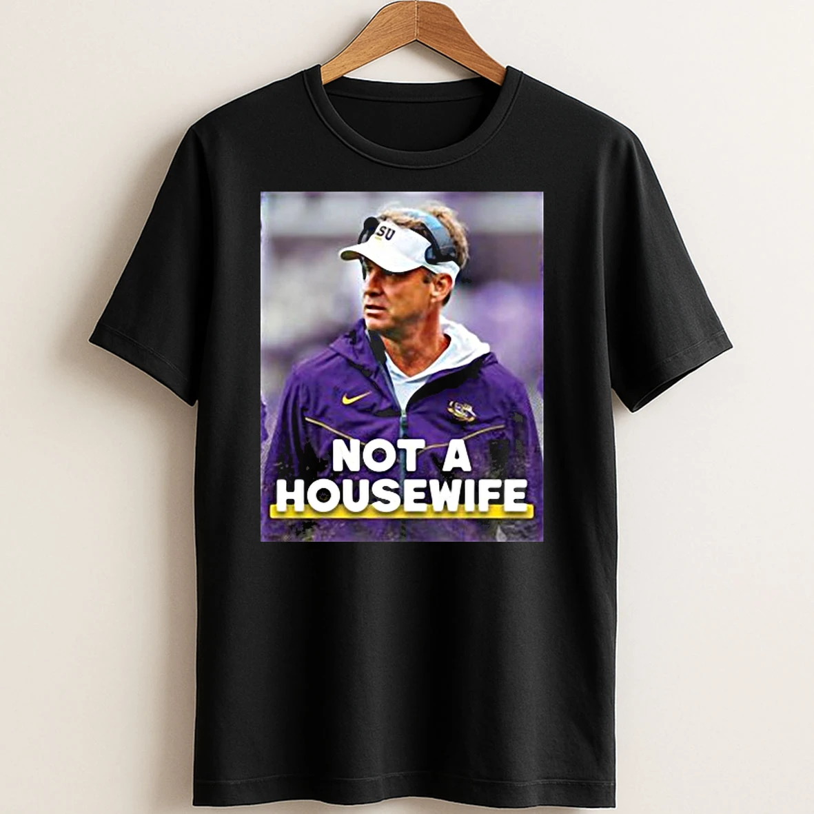 Original Lane Kiffin Not A Housewife T Shirt Sweater