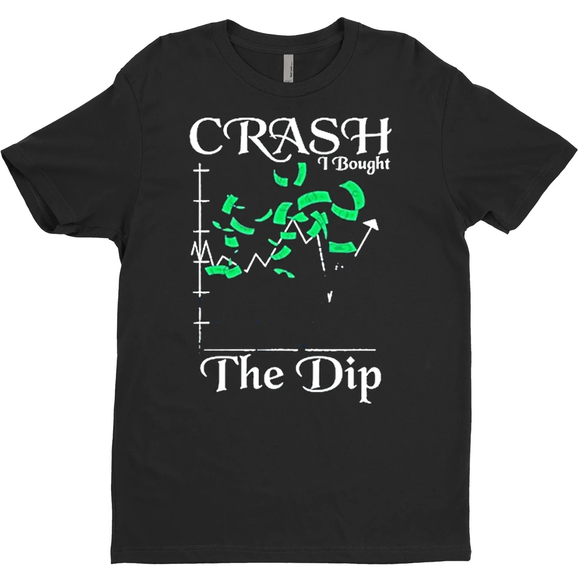 Original Crash I Bought The Dip T Shirt Sweater