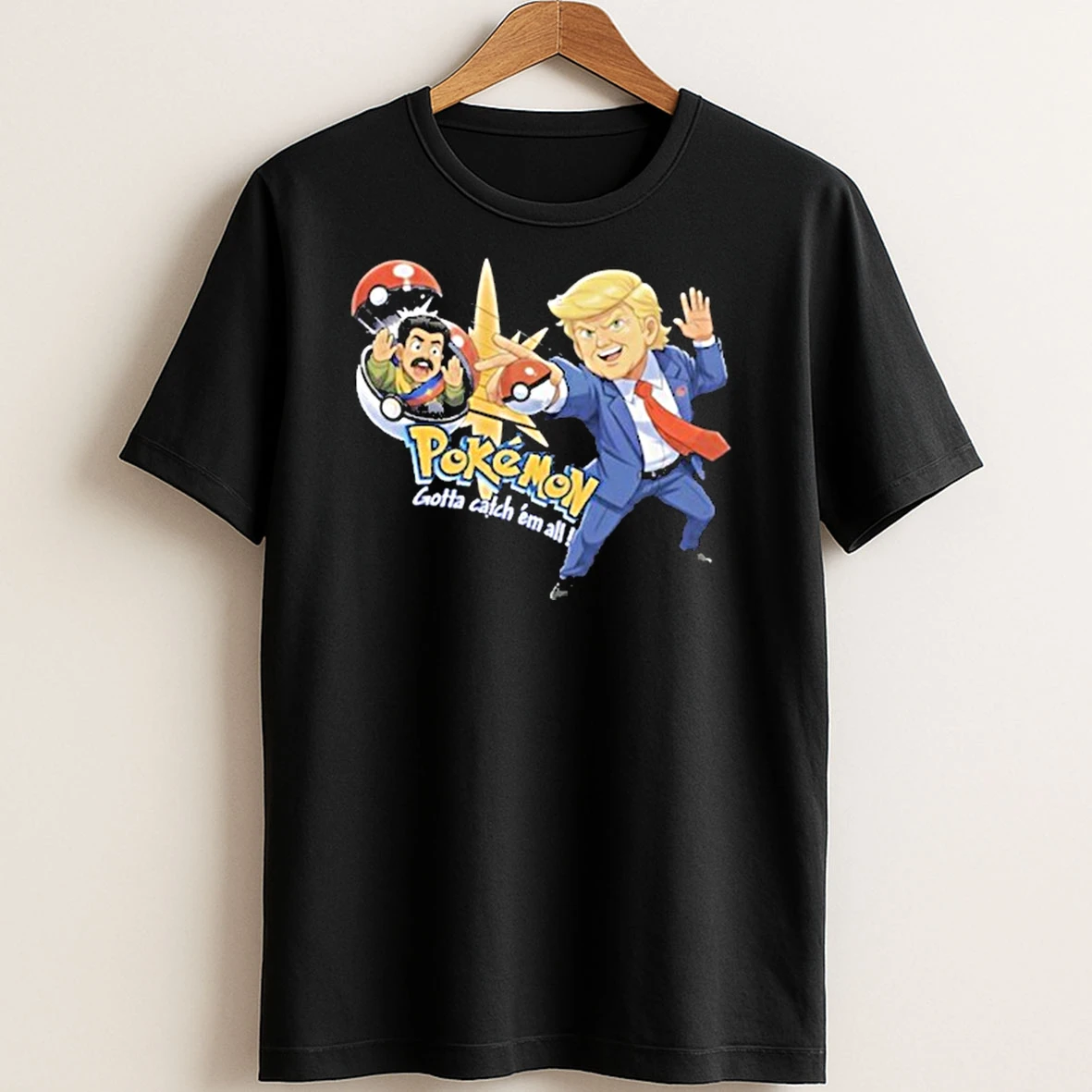 Original Trump Maduro Venezuela Pokemon Parody Gotta Catch Em All T Shirt Sweater