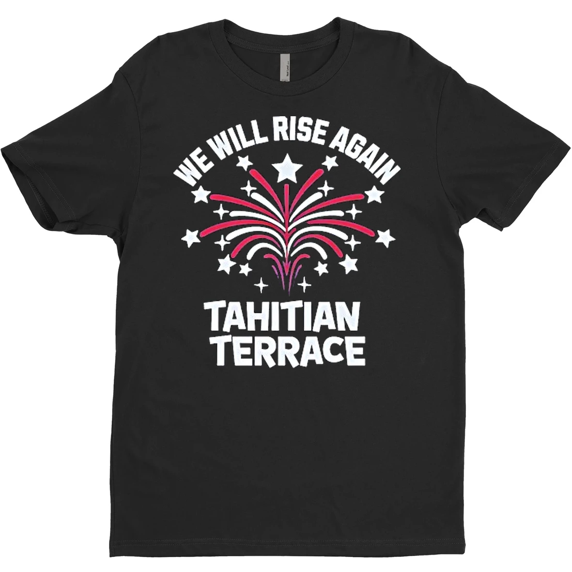 Original We Will Rise Again Tahitian Terrace T Shirt Sweater