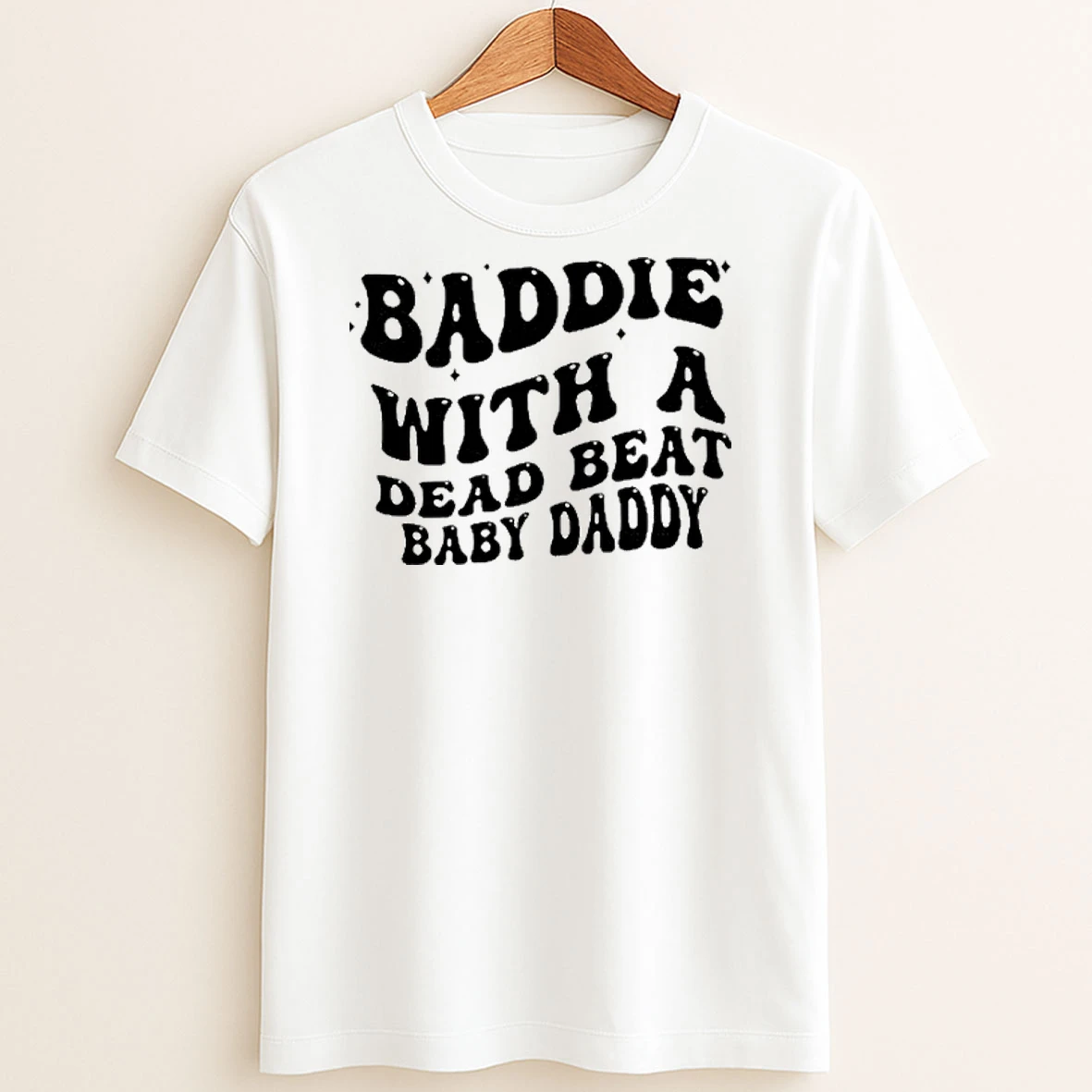 Original Baddie With A Deadbeat Baby Daddy T Shirt Sweater