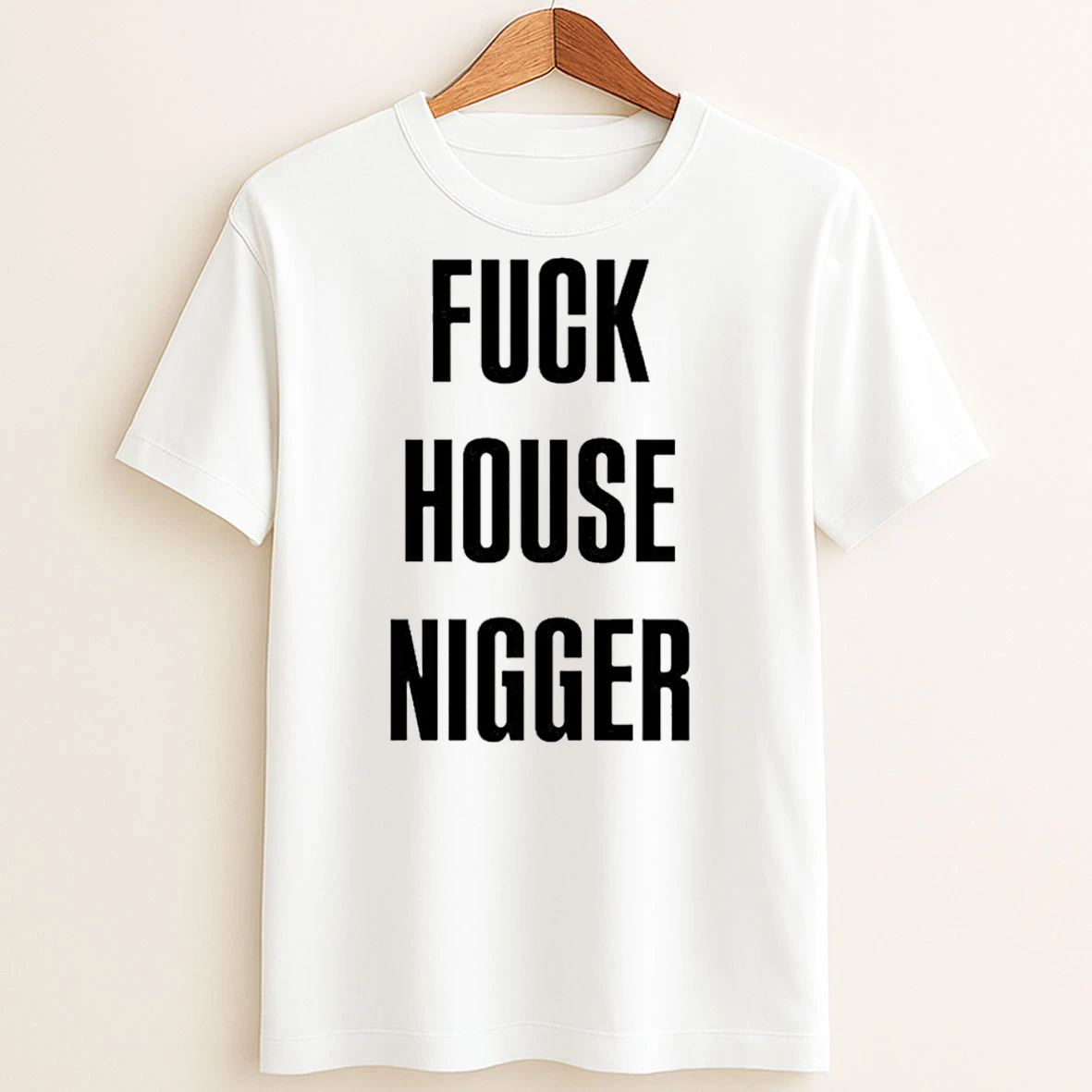 Original Fucking House Nigger T Shirt Sweater