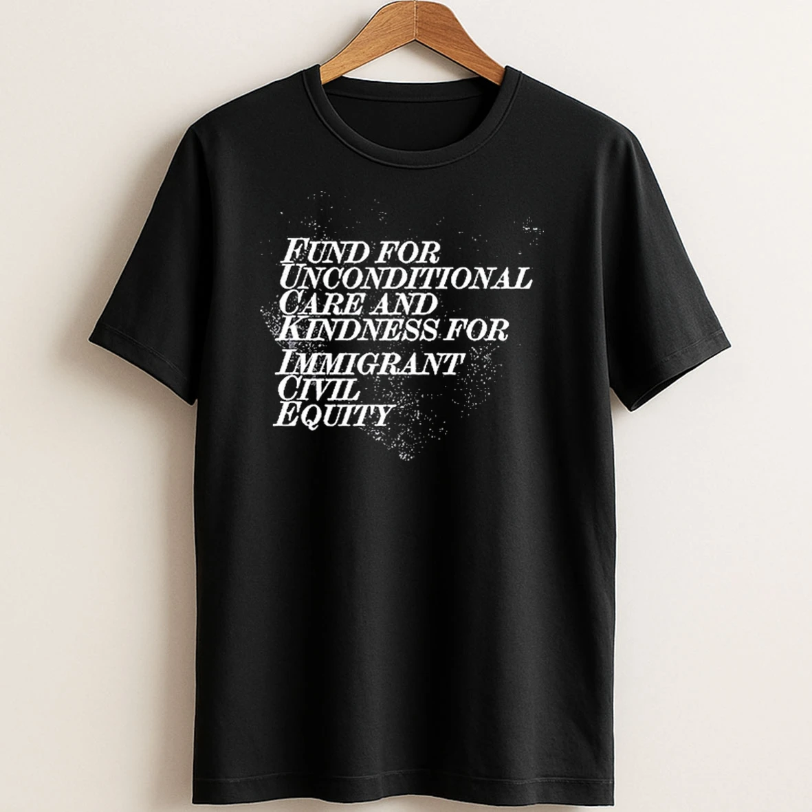 Original Fund For Unconditional Care And Kindness For Immigrant Civil Equity T Shirt Sweater