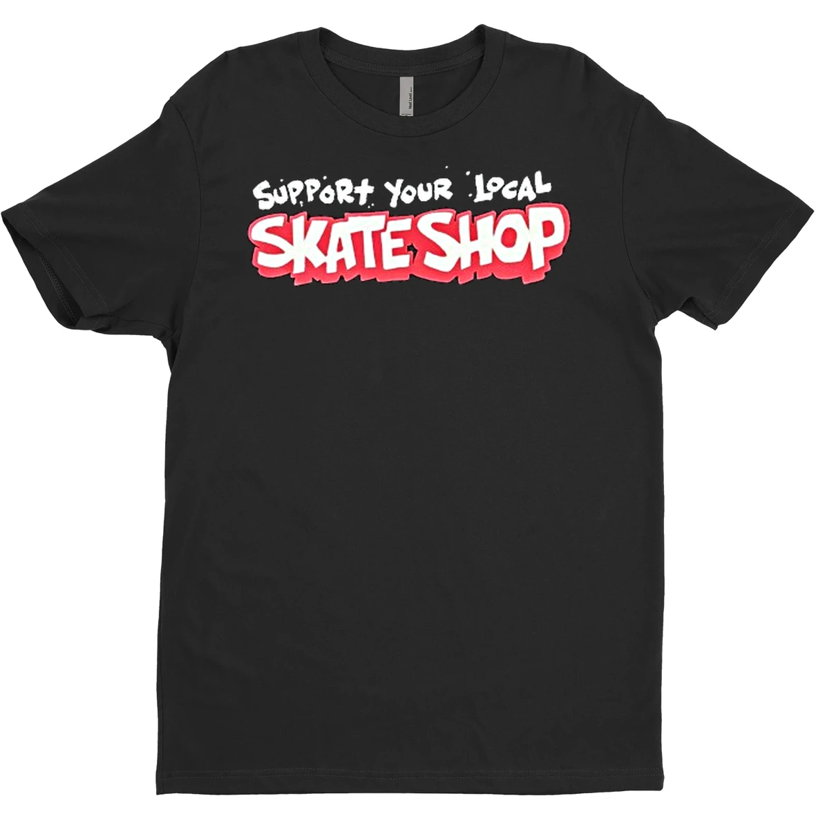 Original Impact Support Your Local Skate Shop T Shirt Sweater