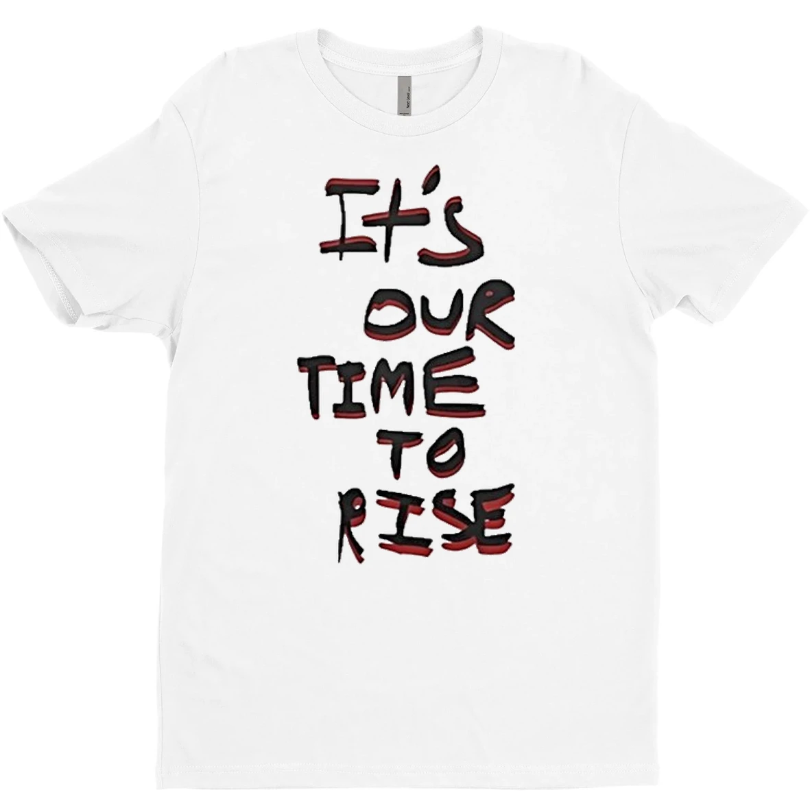 Original Its Our Time To Rise Red And Black Text T Shirt Sweater