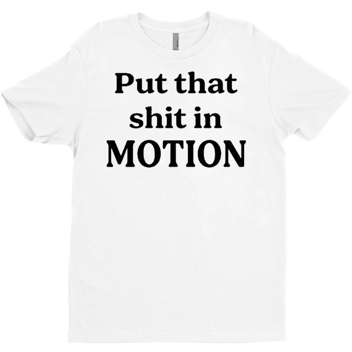 Original Joshua Block Put That Shit In Motion T Shirt Sweater