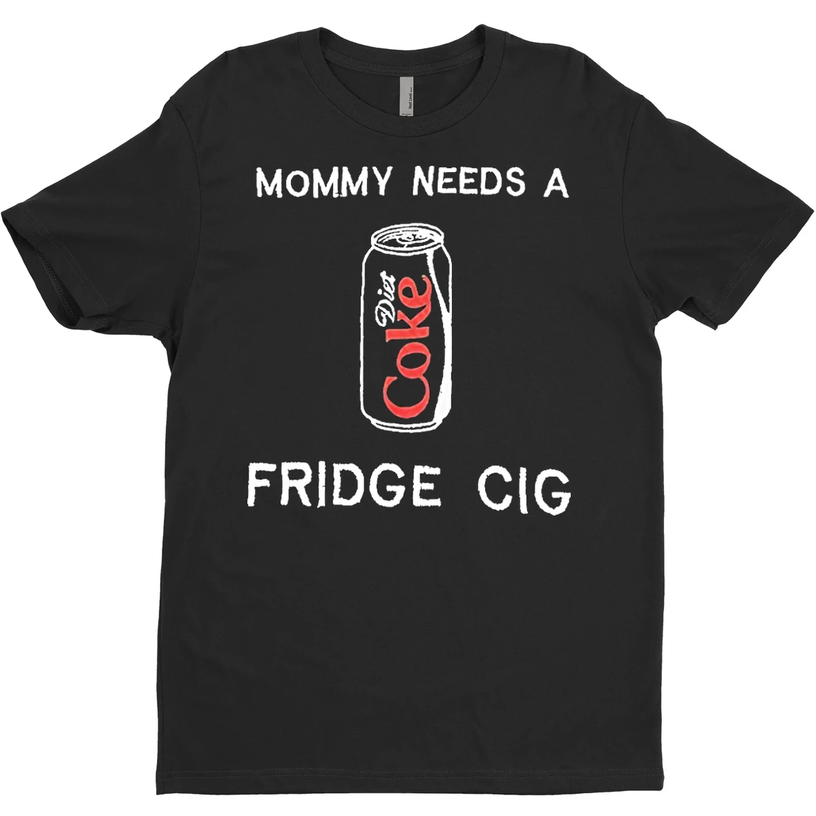 Original Mommy Needs A Diet Coke Fridge Cig T Shirt Sweater