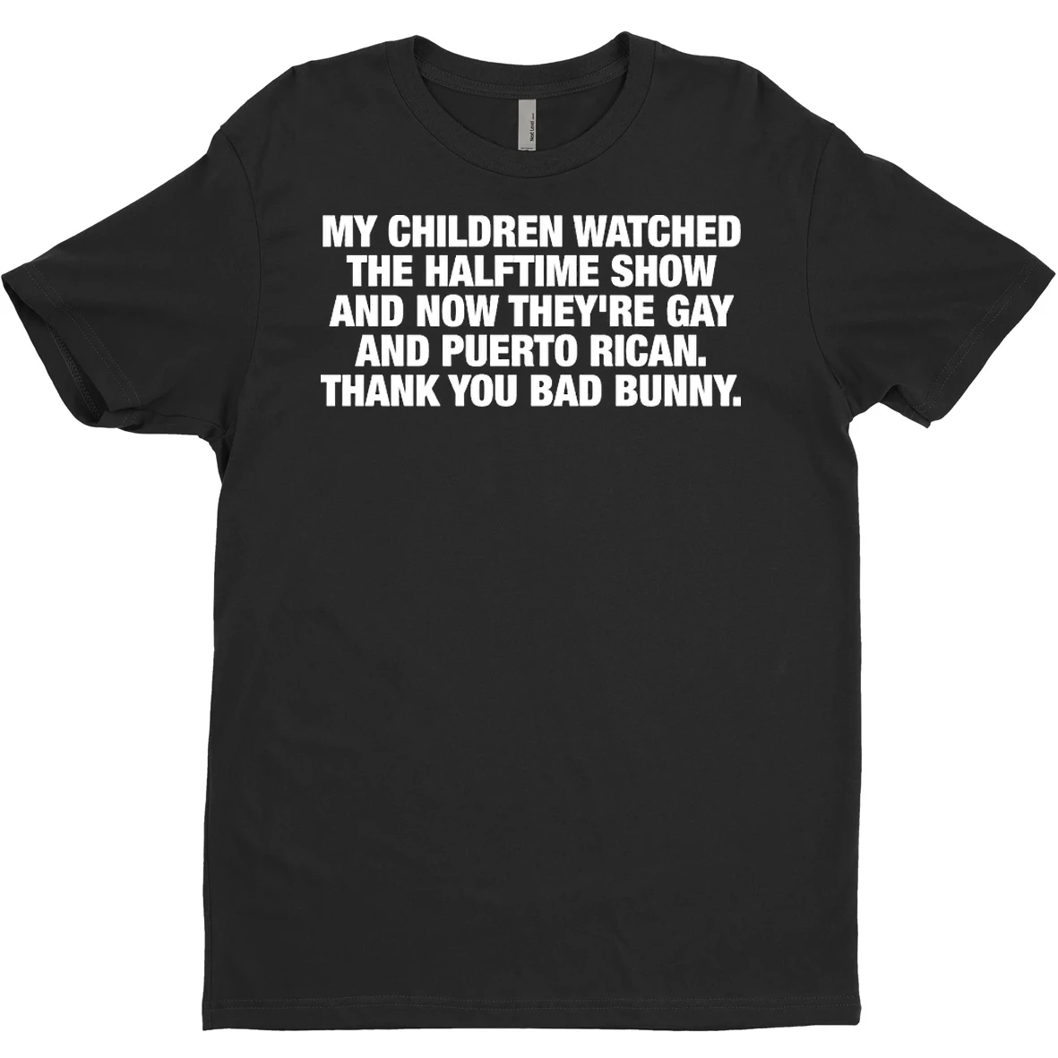 Original My Children Watched The Halftime Show And Now Theyre Gay And Puerto Rican Thank You Bad Bunny T Shirt Sweater