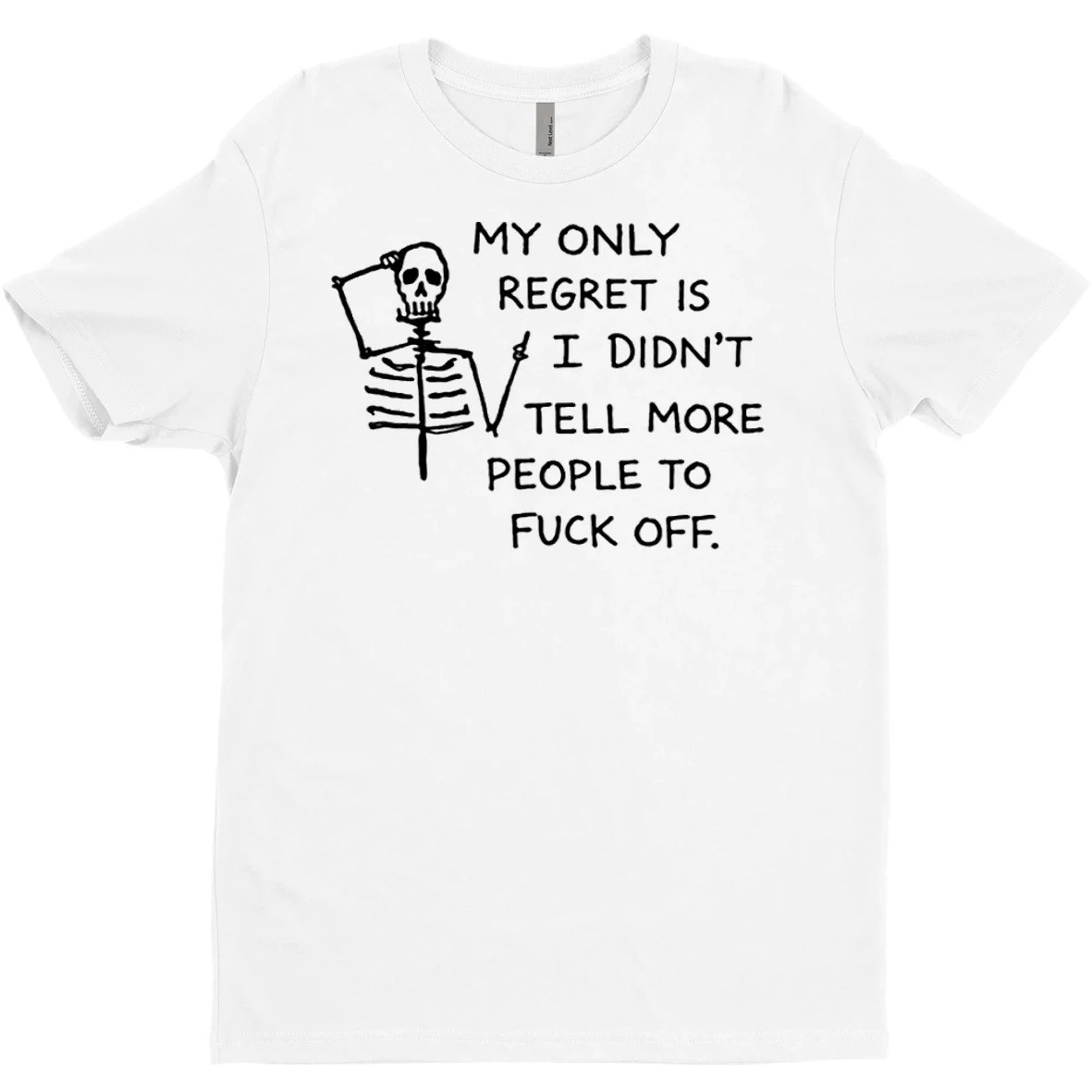 Original My Only Regret Is I Didnt Tell More People To Fuck Off Skull T Shirt Sweater
