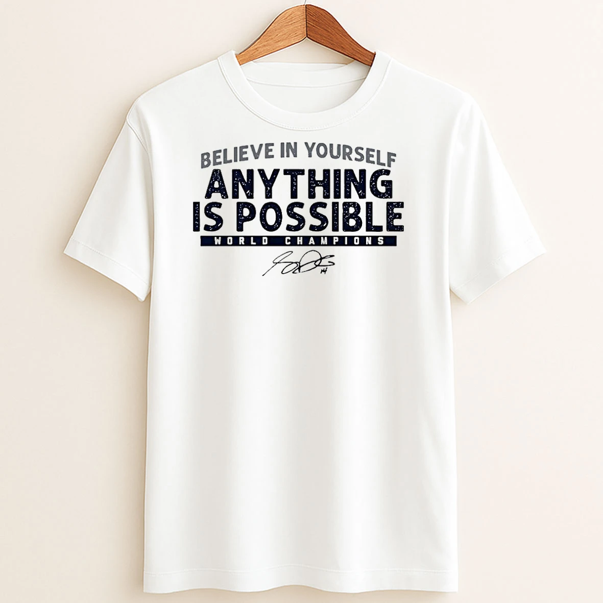 Original Sam Darnold Believe In Yourself Anything Is Possible World Champions T Shirt Sweater