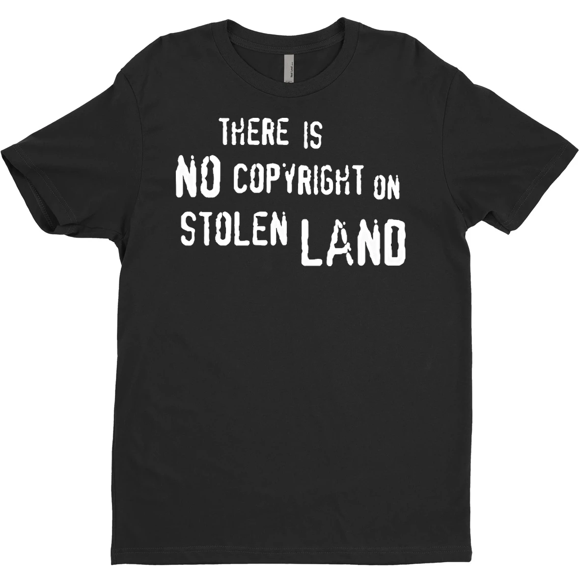 Original There Is No Copyright On Stolen Land T Shirt Sweater
