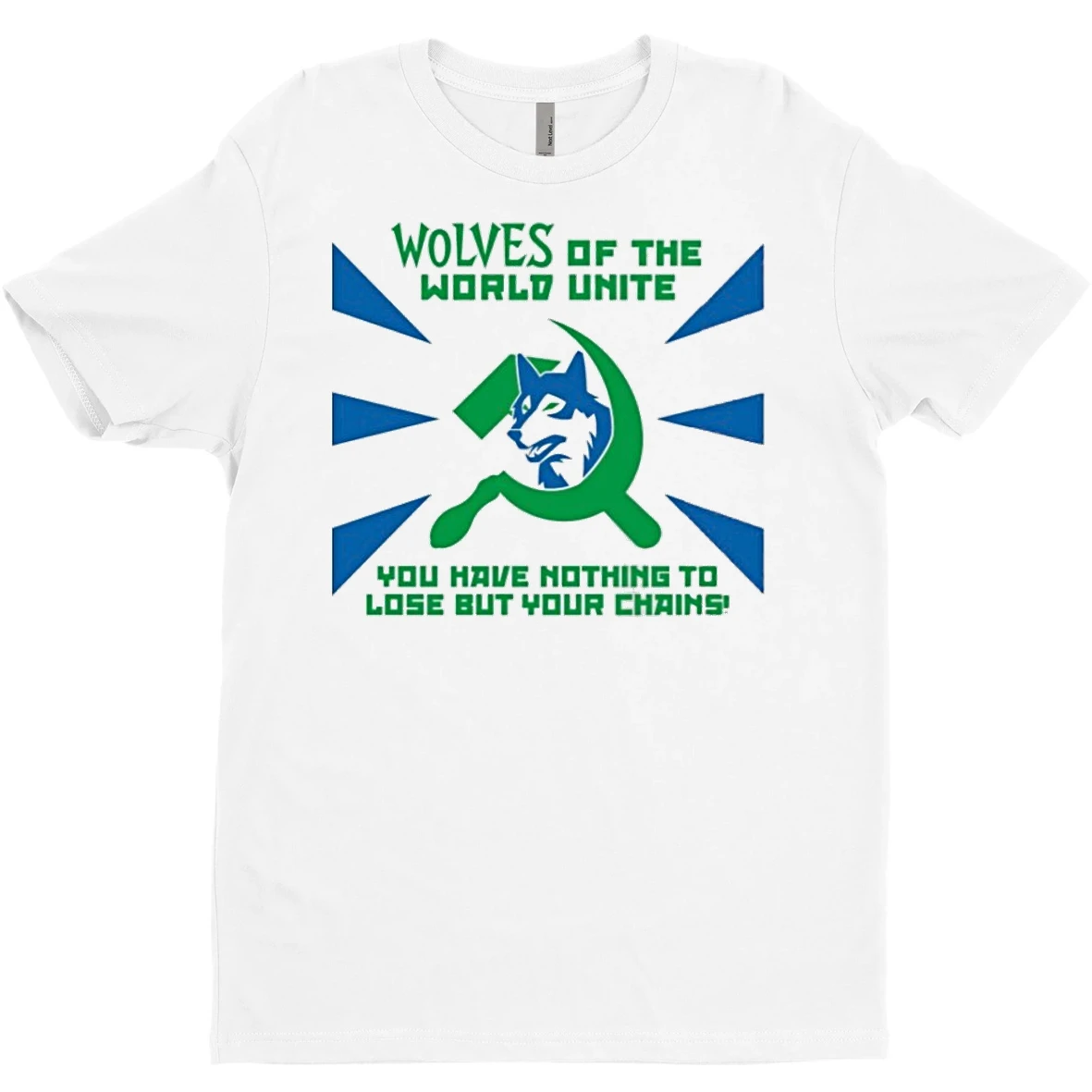 Original Timberwolves Of The World Unite You Have Nothing To Lose But Your Chains T Shirt Sweater