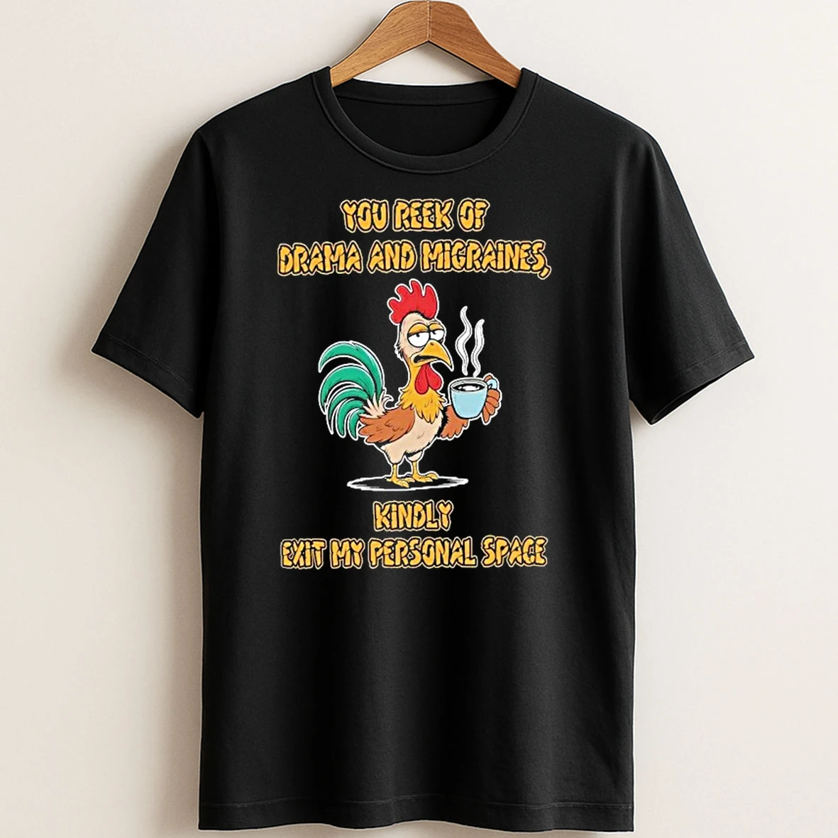 Original You Reek Of Drama And Migraines Kindly Exit My Personal Space T Shirt Sweater